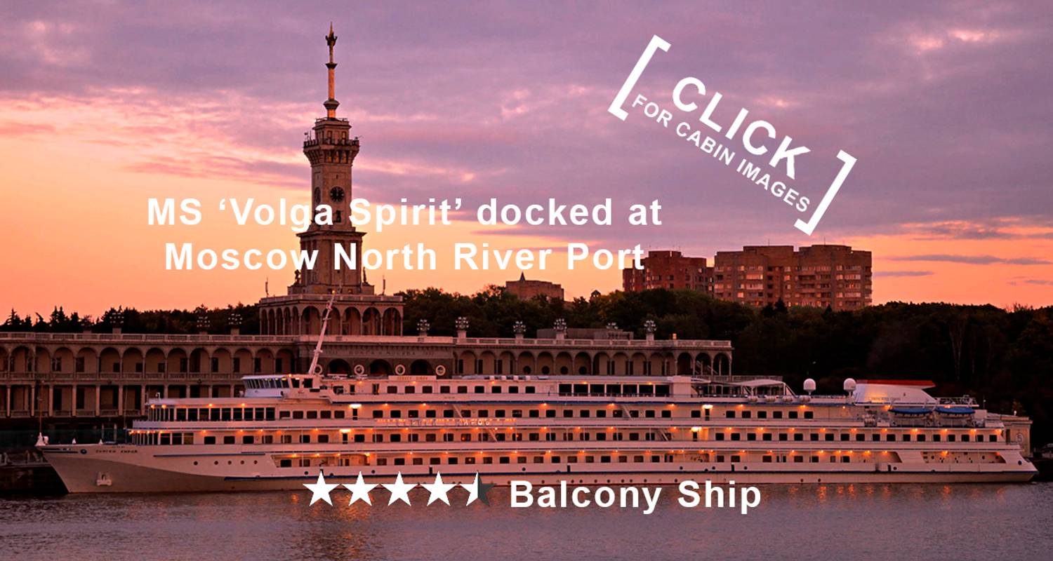 DELUXE-EXPRESS, 7 days ⚓ Russian River Cruise 2020-21 • Moscow to St. Petersburg • MS Volga Spirit 4★ - upstream the Volga River - Imperial River Cruises
