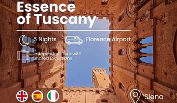 Sienne : Essence de la Toscane | Circuit indépendant avec excursions partagées | 6jours/5nuits circuit
