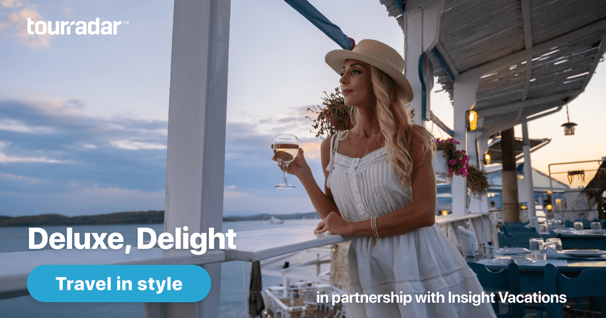 Insight Vacations—Deluxe, Delightful TourRadar