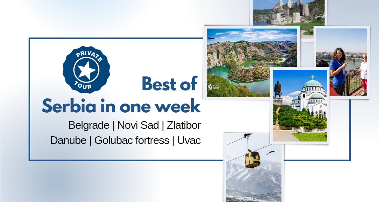 Private Best of Serbia in one week - Victor Tours DMC 