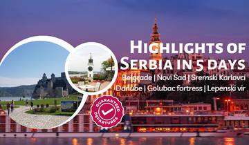 Highlights of Serbia in 5 days - SMALL GROUP Tour