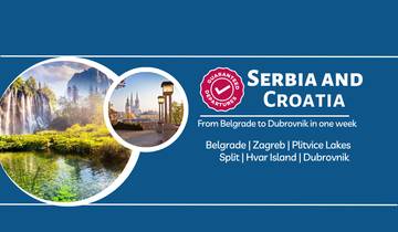 Serbia & Croatia in one week: From Belgrade to Dubrovnik - SMALL GROUP