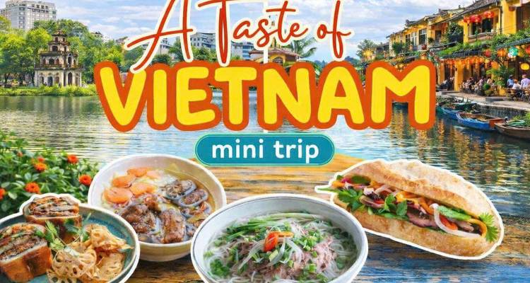 Collage promotionnel coloré avec le texte "Un avant-goût du Vietnam mini voyage" avec des plats et un arrière-plan pittoresque.